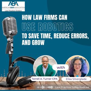 How Law Firms Can Use Robotics to Save Time, Reduce Errors, and Grow